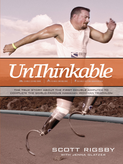 Title details for Unthinkable by Scott Rigsby - Available